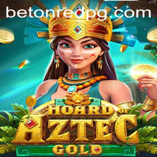 Unveiling the Excitement: HoardofAztecgold—A Thrilling Adventure Awaits with the Betonred Strategy